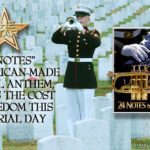 ’24 NOTES’ AN AMERICAN MADE MUSICAL ANTHEM, HONORS THE COST OF FREEDOM THIS MEMORIAL DAY