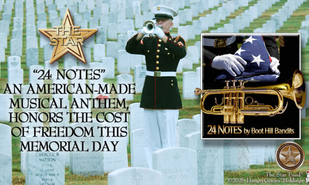 ’24 NOTES’ AN AMERICAN MADE MUSICAL ANTHEM, HONORS THE COST OF FREEDOM THIS MEMORIAL DAY
