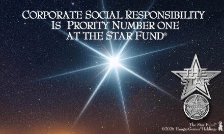 CORPORATE SOCIAL RESPONSIBILITY IS PRIORITY NUMBER ONE AT THE STAR FUND®