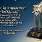 THE LOVE FOR HUMANITY AWARD BY THE STAR FUND® IS NOW ACCEPTING NOMINATIONS